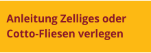 Anleitung Zelliges oder Cotto-Fliesen verlegen