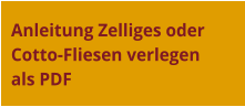 Anleitung Zelliges oder Cotto-Fliesen verlegen  als PDF